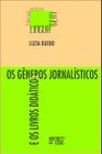 Generos Jornalisticos, Os - 1ª - MERCADO DE LETRAS