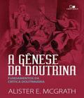 Genese da doutrina, a