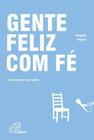 Gente feliz com fe