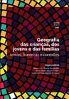 Geografia das Crianças dos Jovens e das Famílias. Temas, Fronteiras e Conexões