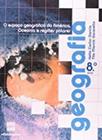 Geografia: O Espaço Geográfico da América, Oceania e Regiões Polares - 8. Ano / 7 Série - SCIPIONE (DIDATICOS)
