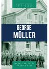 George muller - o guardiao dos orfaos de bristol - VIDA NOVA