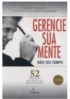 Gerencie sua mente nao o seu tempo