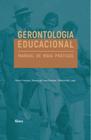 Gerontologia educacional: manual de boas práticas - Editora Alínea