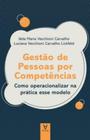 Gestão de pessoas por competências: como operacionalizar na prática esse modelo