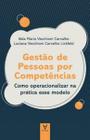 Gestão de Pessoas por Competências: Como Operacionalizar na Prática Esse Modelo - Actual