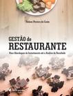 Gestao de restaurante - uma abordagem do investimento ate a analise do resultado - CIENCIA MODERNA