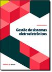 Gestão de Sistemas Eletroeletrônicos - Coleção Eletroeletrônica