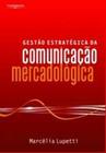 Gestao estrategica da comunicacao mercadologica - Cengage Learning Nacional