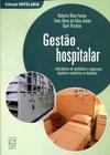 Gestão Hospitalar. Indicadores de Qualidade e Segurança Higiênico-Sanitários na Hotelaria - EDUCS
