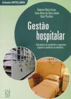 Gestão Hospitalar. Indicadores de Qualidade e Segurança Higiênico-Sanitários na Hotelaria - EDUCS
