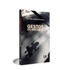 Gestos do Instante - Kotter