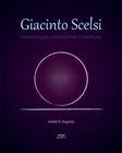 Giacinto scelsi: improvisação, orientalismo...