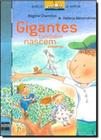 Gigantes tambem nascem pequenos - Edicoes Sm - Paradidatico -