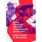 Gilles Hamesh - Detetive (Totalmente) Particular