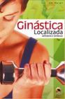 Ginástica localizada: Métodos e Sistemas