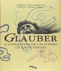 Glauber, a Conquista de um Sonho - DIMENSAO - DIDATICO