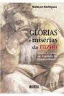 Glórias e Misérias da Razão ( Novo ) - Neidson Rodrigues - Cortez