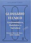 Glossario tecnico: gastronomico, hoteleiro e turis - EDUCS