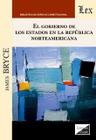 Gobierno de los estados en la republica norteamericana - Ediciones Olejnik