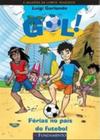 Gol 02 Férias no País do Futebol - FUNDAMENTO