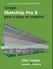 Google Sketchup Pro 8 - Paso a Paso en Español