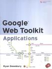 Google web toolkit applications - PHE - PEARSON HIGHER EDUCATION