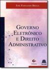 Governo Eletrônico e Direito Administrativo - GAZETA JURIDICA