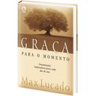 Graça Para o Momento Volume 1 Max Lucado