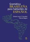 Gramatica brasilena para hablantes de espanol - PARABOLA