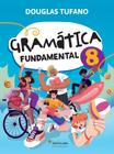 Gramatica Fundamental 8º Ano