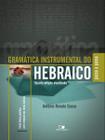 Gramática Instrumental Do Hebraico - 4ª Ed