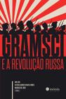 Gramsci e A Revolução Russa - Mórula