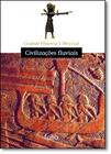 Grande História Universal: Civilizações Fluviais
