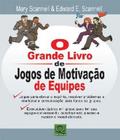 Grande livro de jogos de motivaçao, o