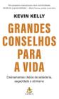 Grandes Conselhos Para a Vida - Ensinamentos Cheios de Sabedoria, Sagacidade e Otimismo Sortido - GMT