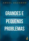 Grandes e Pequenos Problemas - FEB