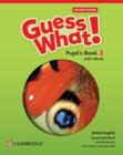 Guess What! 3 Pupil S Book With Updated - British - 1St Ed