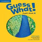 Guess What! Pupil's Book 4 - CAMBRIDGE UNIVERSITY