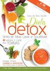 Guia da Boa Saúde: Dieta Detox: Sinta-se Mais Leve e Saudável