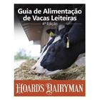 Guia De Alimentação De Vacas Leiteiras - 4 Edição - Hoards Dairyman
