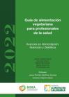 Guía de alimentación vegetariana para profesionales de la salud - Bohodón Ediciones S.L.