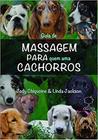 Guia de massagem para quem ama cachorros - GROUND