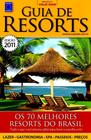 Guia de resorts: os 70 melhores resorts do brasil - EUROPA EDITORA