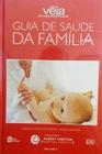 Guia de Saúde da Família - Endocrinologia e Cuidados Infantis: Conhecimento essencial para pais e responsáveis - Livro Completo - Editora Abril Coleções