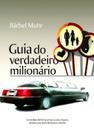 Guia do Verdadeiro Milionário - Vida E Consciência