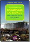 Guia Essencial das Cataratas do Iguaçu: Português - Espanhol- Inglês