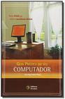 Guia Pratico Do Seu Computador: Muitas Dicas Que E
