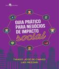 Guia Prático Para Negócios de Impacto Social - Paco