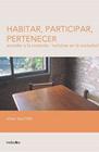 Habitar, Participar, Pertenecer - NOBUKO/DISEÑO EDITORIAL